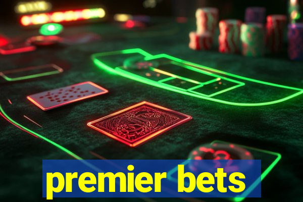 premier bets